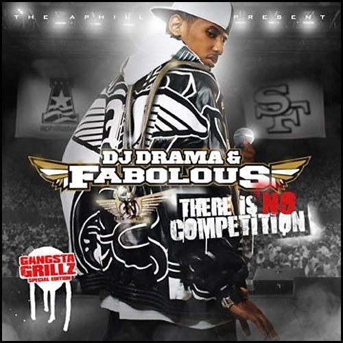 Portada de Álbum "There Is No Competition", de Fabolous