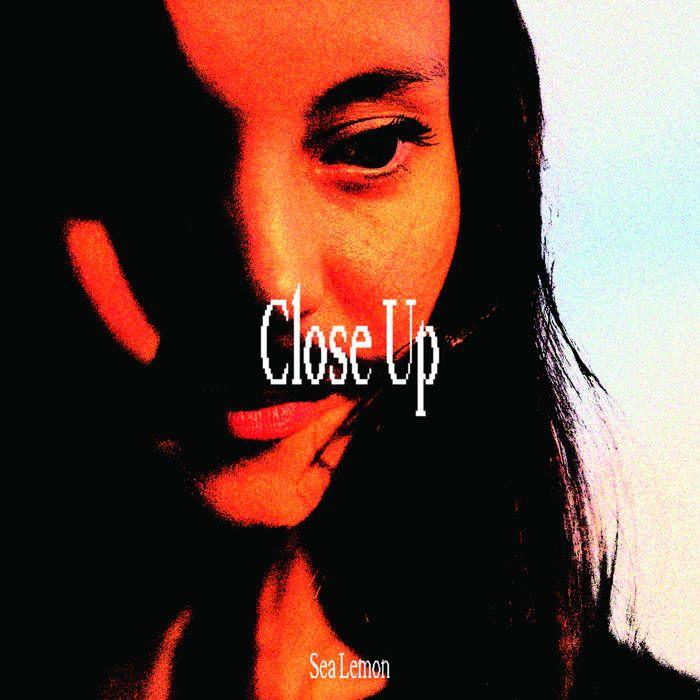 Portada de Sencillo/EP "Close Up", de Sea Lemon