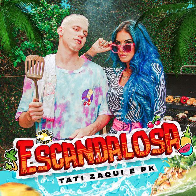 Portada de Sencillo/EP "Escandalosa (part. Pk)", de Tati Zaqui