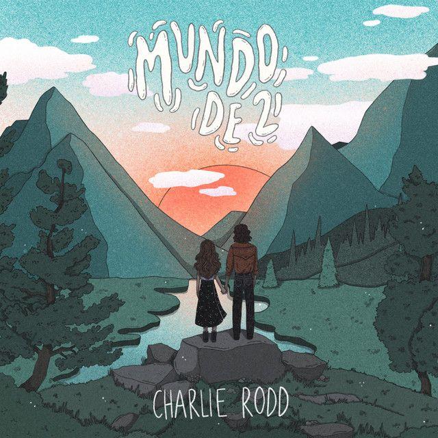 Portada de Álbum "Mundo de Dos", de Charlie Rodd