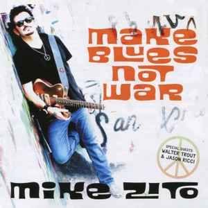 Album cover of "Make Blues Not War" by Mike Zito