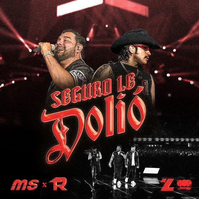 Portada de Sencillo/EP "Seguro Le Dolió (part. Fuerza Regida)", de Banda MS de Sergio Lizárraga