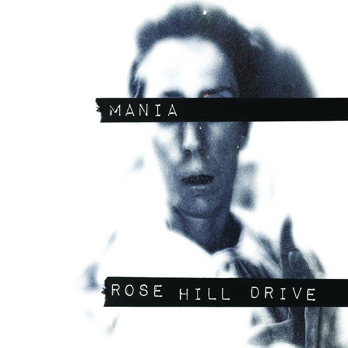 Portada de Álbum "Mania", de Rose Hill Drive