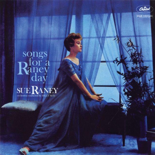 Portada de Álbum "Songs For A Raney Day", de Sue Raney