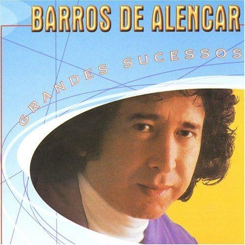 Portada de Álbum "Grandes Sucessos: Barros de Alencar", de Barros de Alencar