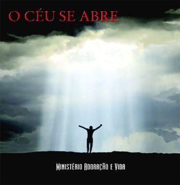 Portada de Álbum "O Céu Se abre", de Ministério Adoração e Vida