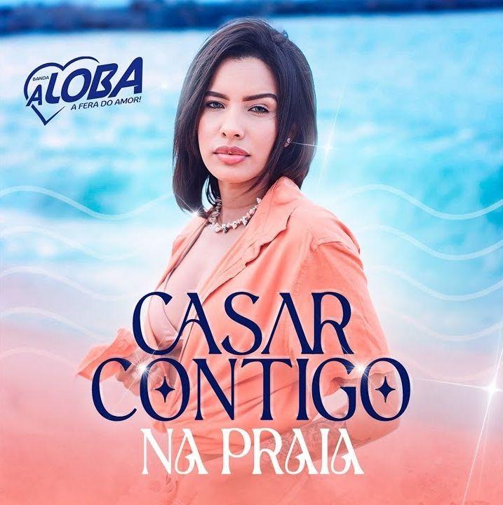 Portada de Sencillo/EP "Casar Contigo na Praia", de Banda A Loba