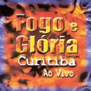 Album cover of "Fogo e Glória Em Curitiba (Ao Vivo)" by David Quinlan