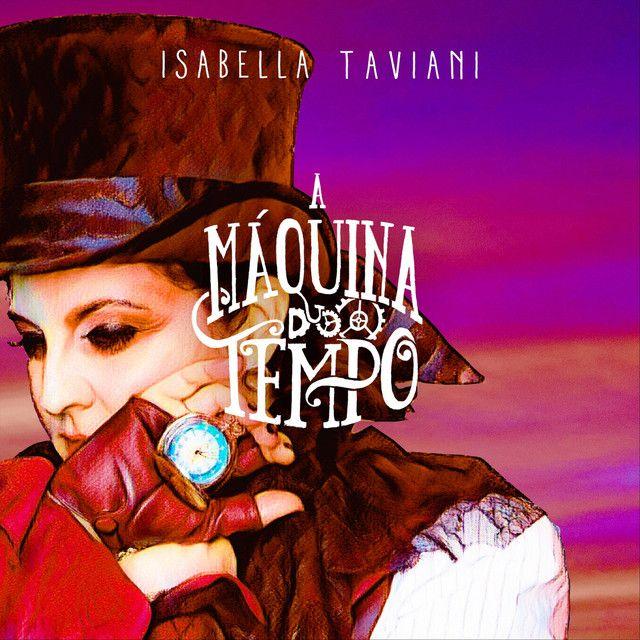 Portada de Álbum "A Máquina do Tempo", de Isabella Taviani