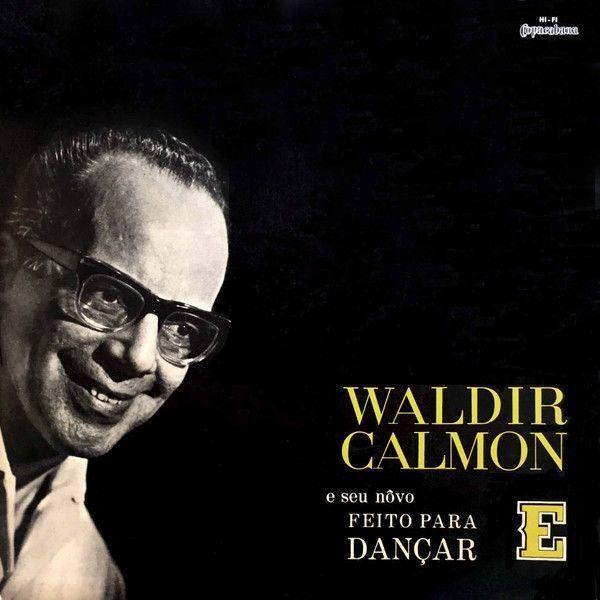 Portada de Álbum "E Seu Novo "Feito Para Dançar" E", de Waldir Calmon e Seu Conjunto