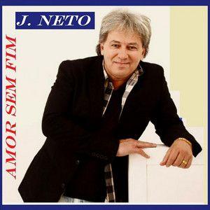 Capa do álbum "Amor Sem Fim", de J Neto