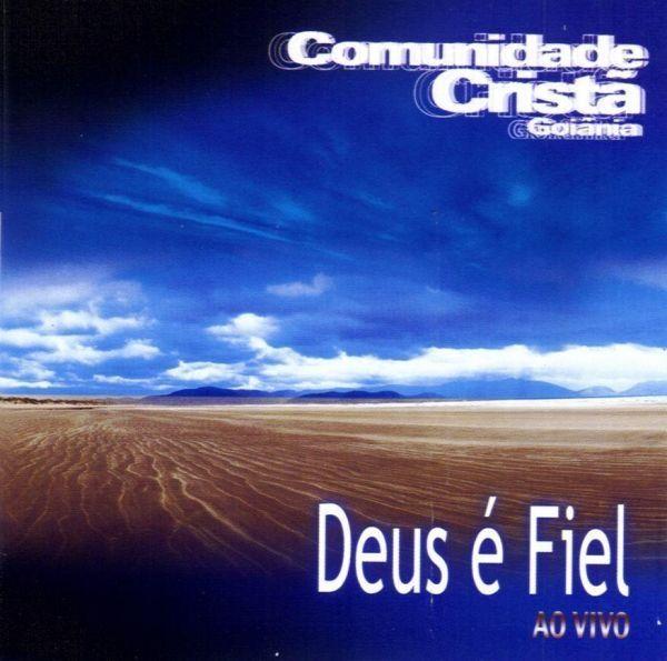 Portada de Álbum "Deus É Fiel", de Comunidade Cristã de Goiânia