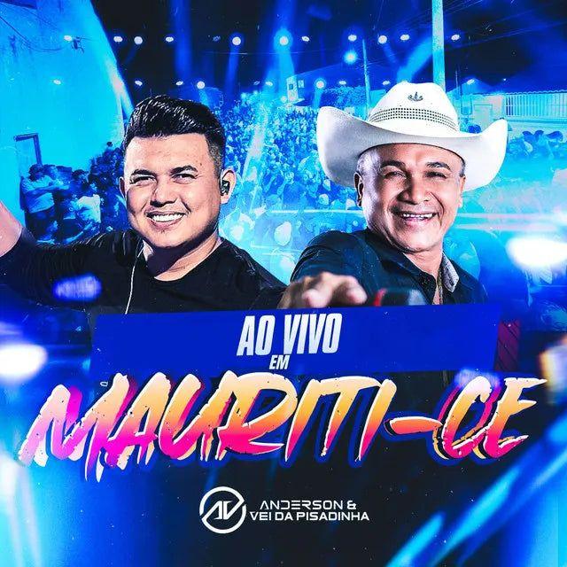 Portada de Álbum "Ao Vivo Em Mauriti - CE", de Anderson & Vei da Pisadinha