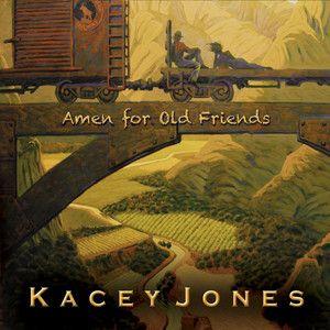 Portada de Álbum "Amen For Old Friends", de Kacey Jones