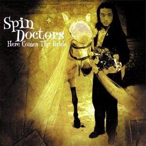 Capa do Álbum "Here Comes The Bride", de Spin Doctors