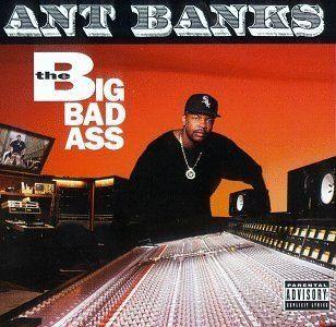 Portada de Álbum "The Big Badass", de Ant Banks