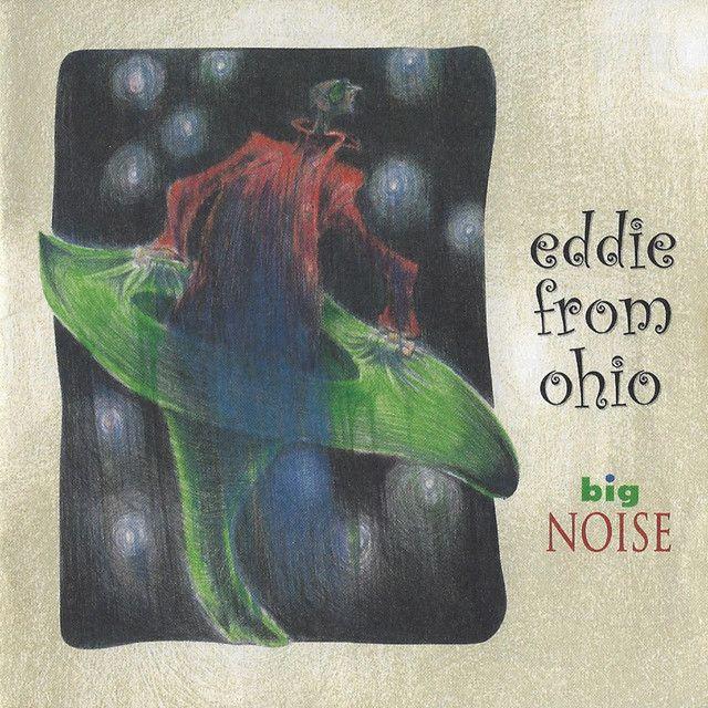 Portada de Álbum "Big Noise", de Eddie From Ohio
