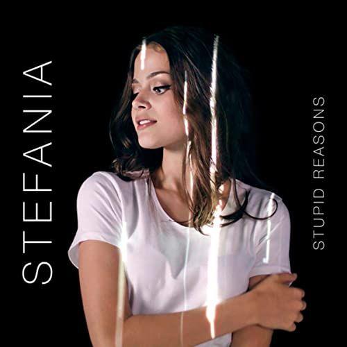 Portada de Sencillo/EP "Estupid Reasons", de Stefania
