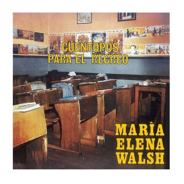 Portada de Álbum "Cuentopos Para El Recreo", de María Elena Walsh