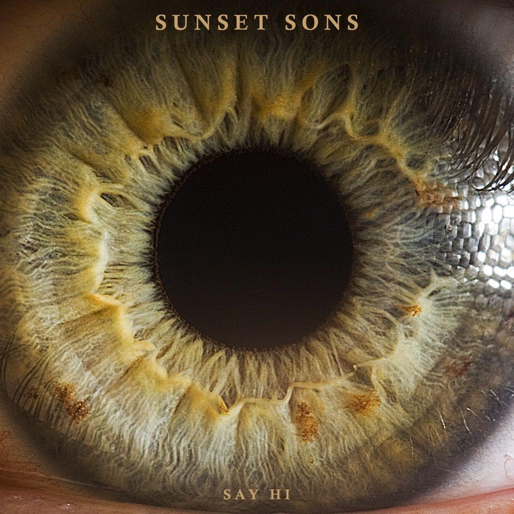 Portada de Sencillo/EP "Say Hi", de Sunset Sons
