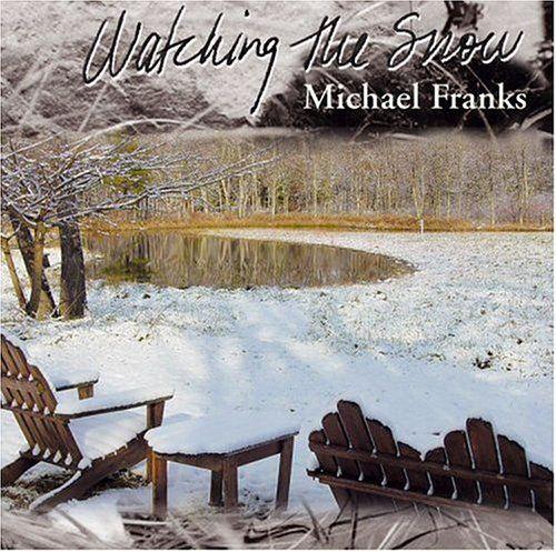 Album cover of "Watching The Snow" by Michael Franks