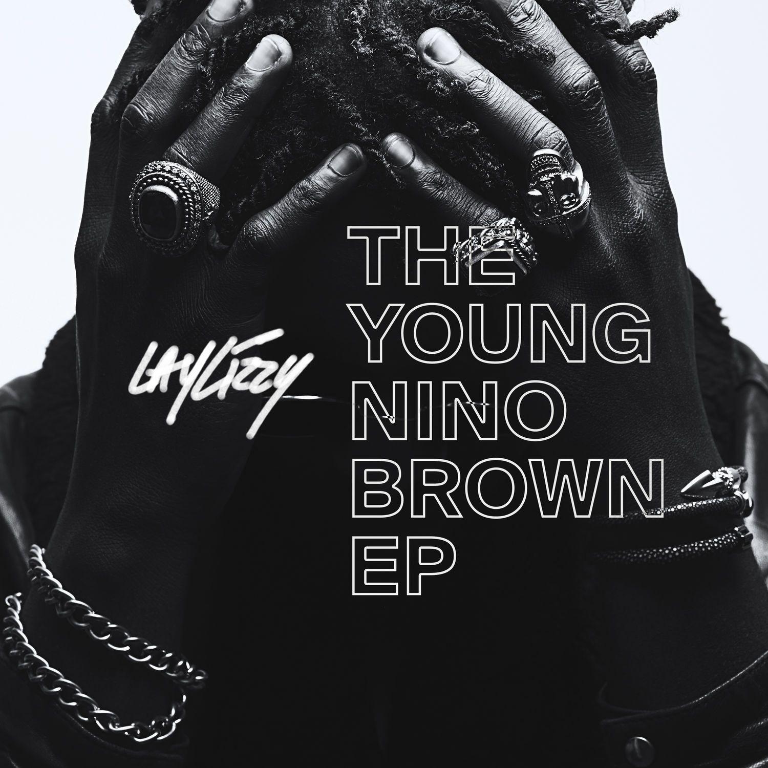 Capa do Single/EP "The Young Nino Brown", de Laylizzy