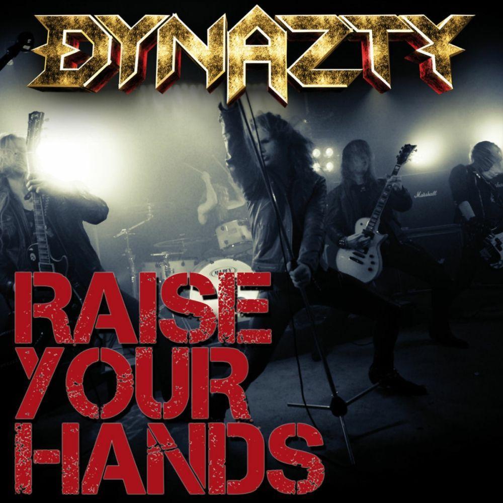 Portada de Sencillo/EP "Raise Your Hands", de Dynazty
