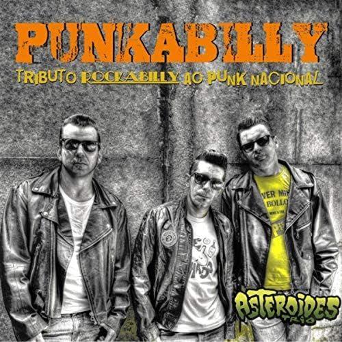 Portada de Álbum "Punkabilly - Tributo Rockabilly Ao Punk Nacional", de Asteroides Trio