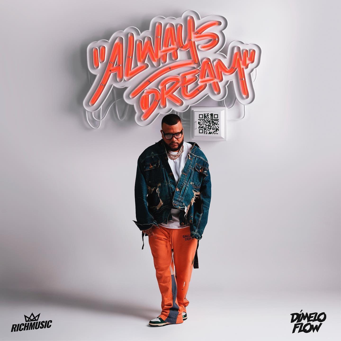 Portada de Álbum "Always Dream", de Dimelo Flow