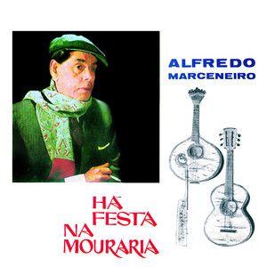 Portada de Álbum "Há Festa Na Mouraria", de Alfredo Marceneiro