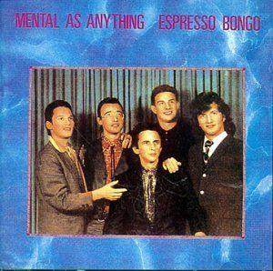 Portada de Álbum "Espresso Bongo", de Mental As Anything