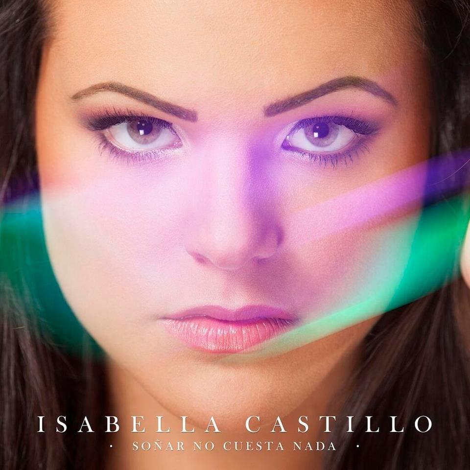 Portada de Álbum "Soñar No Cuesta Nada", de Isabella Castillo