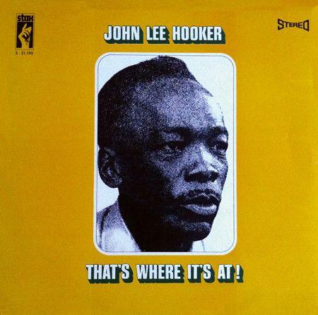 Capa do álbum "That's Where It's At", de John Lee Hooker