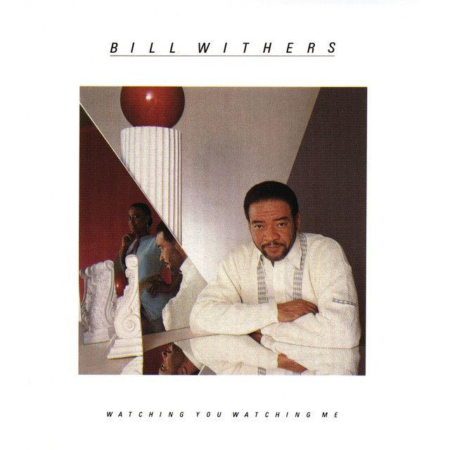 Portada de Álbum "Watching You Watching Me", de Bill Withers