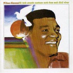Capa do Álbum "Se Todo Mundo Cantasse Seria Bem Mais Fácil Viver", de Wilson Simonal