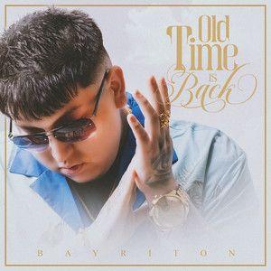 Capa do Single/EP "Old Time Is Back", de Bayriton