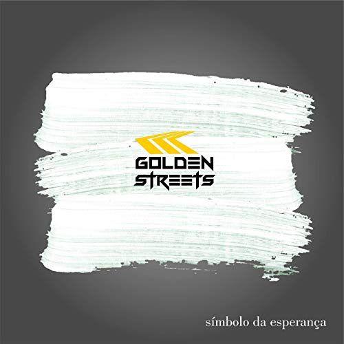 Capa do Single/EP "Símbolo da Esperança", de Golden Streets