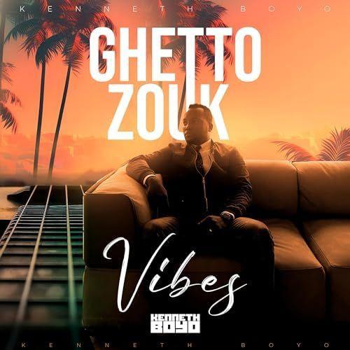 Capa do Single/EP "GHETTO ZOUK VIBES", de Kenneth Boyo