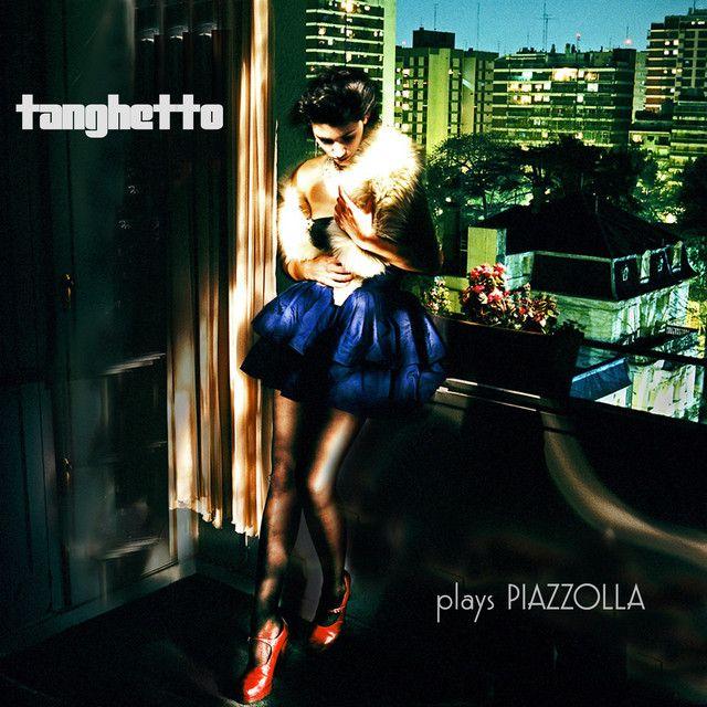 Capa do Álbum "Tanghetto Plays Piazzola", de Tanghetto