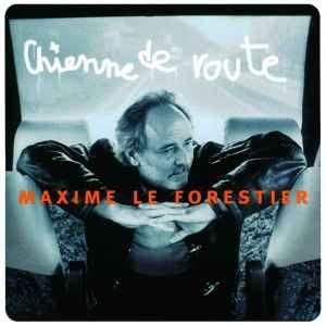 Portada de Álbum "Chienne De Route", de Maxime Le Forestier