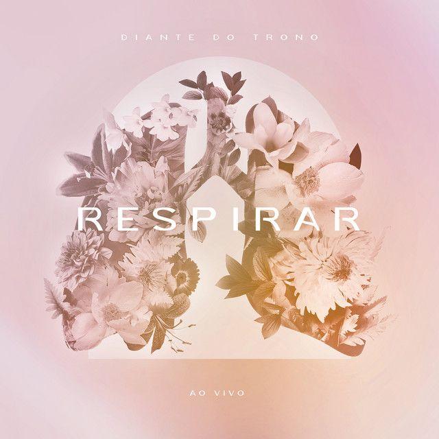 Portada del álbum "Respirar (Ao Vivo)", de Diante do Trono