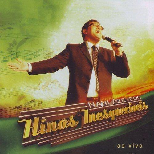 Portada de Álbum "Hinos Inesqueciveis (Ao Vivo)", de Nani Azevedo