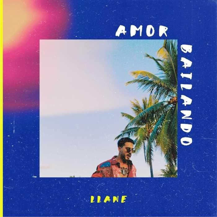 Portada de Sencillo/EP "Amor Bailando", de Llane