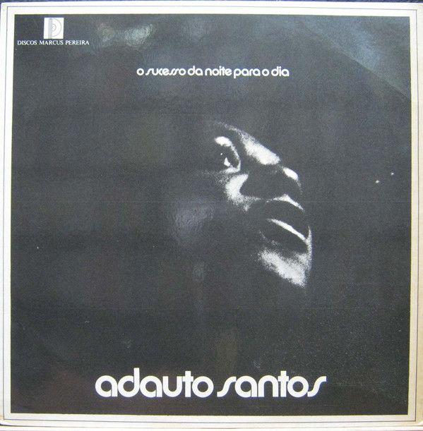 Portada de Álbum "O Sucesso da Noite Para o Dia", de Adauto Santos