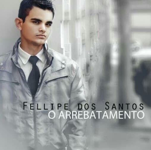 Portada de Álbum "O Arrebatamento", de Fellipe Dos Santos