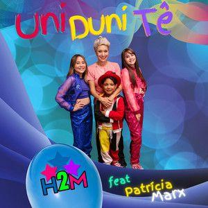 Portada del álbum "Uni Duni Tê (com H2M)", de Patricia Marx