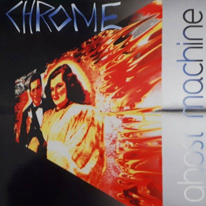 Portada de Álbum "Ghost Machine", de Chrome