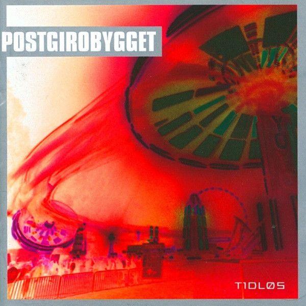 Portada de Álbum "Tidløs", de Postgirobygget