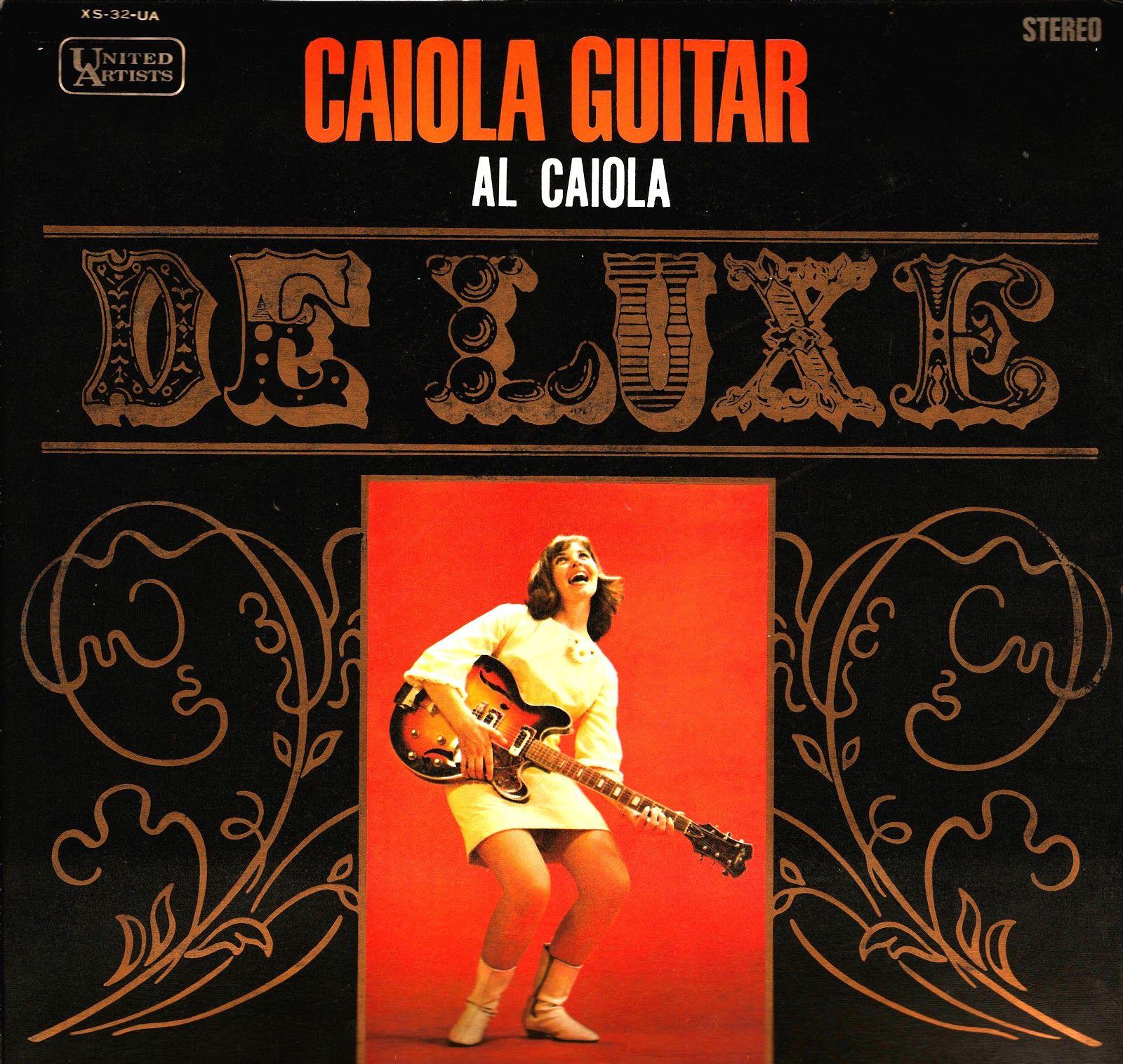 Capa do Álbum "Caiola Guitar Deluxe ", de Al Caiola