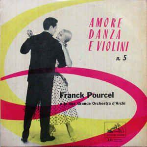 Portada del álbum "Amore Danza e Violini N. 5", de Franck Pourcel